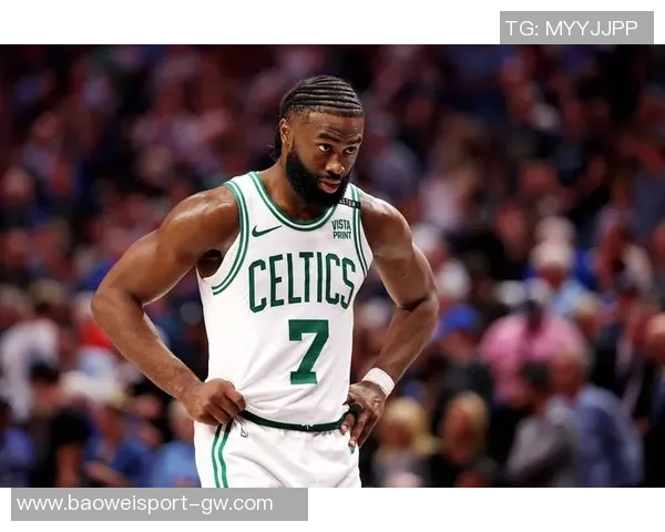 杰伦布朗积极沟通教练组力争参与明天背靠背比赛 杰伦布朗积极沟通教练组力争参与明天背靠背比赛